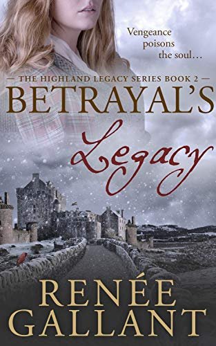 Betrayal's Legacy (The Highland Legacy Series book 2)