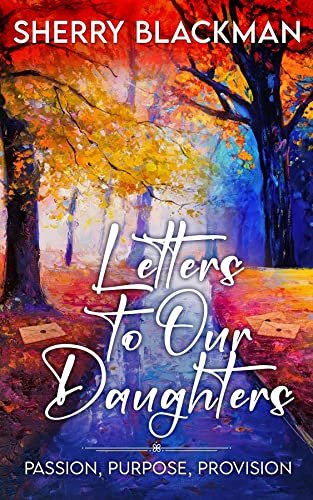 Letters To Our Daughters