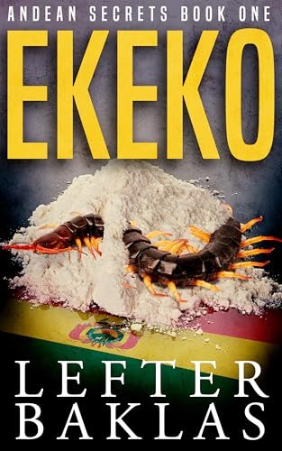 Ekeko (Andean Secrets Book 1)